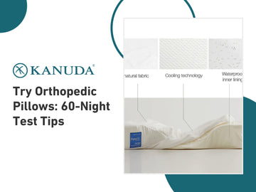 Try Orthopedic Pillows: 60-Night Test Tips